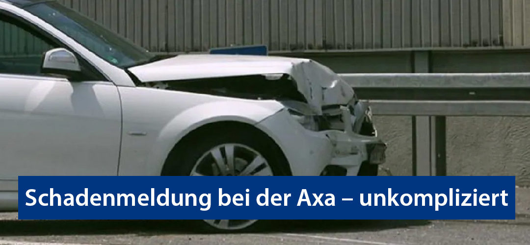 Schadenmeldung bei der Axa – unkompliziert Unfall melden