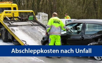 Abschleppkosten nach Unfall – was kostet es, wer zahlt?